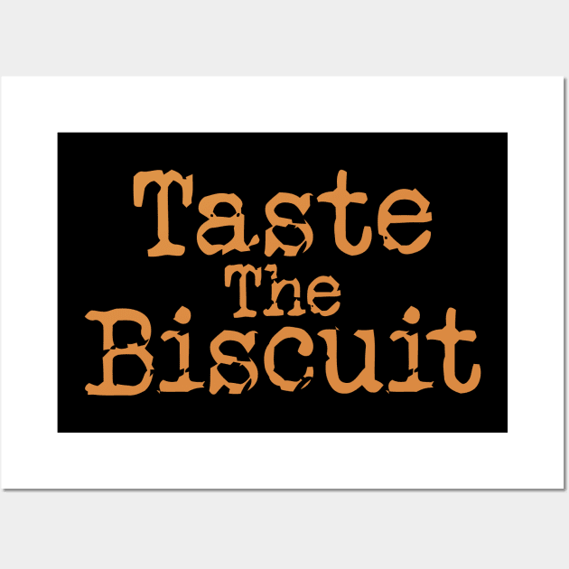 Taste The Biscuit v9 Wall Art by Emma